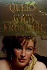 Película Queen of the Wild Frontier