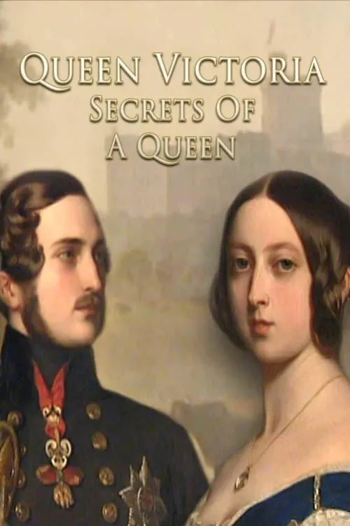 Película Queen Victoria: Secrets of a Queen