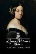 Poster de la película Queen Victoria's Letters: A Monarch Unveiled - Películas hoy en TV