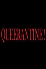 Póster de la película Queerantine!