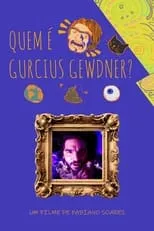 Gurcius Gewdner es  en Quem é Gurcius Gewdner?