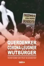 Frank Bräutigam interpreta a Self - Interviewee en Querdenker, Corona-Leugner, Wutbürger - Woher kommt der Frust im Südwesten?