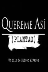 Película Quereme así (Piantao)