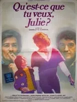 Arlette Bonnard es  en Qu'est-ce que tu veux Julie ?