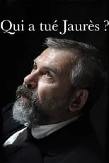 Película Qui a tué Jaurès ?