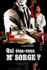 Película Qui êtes-vous, Monsieur Sorge?