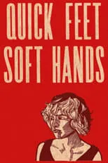 Póster de la película Quick Feet, Soft Hands