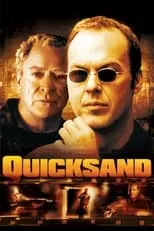 Película Quicksand (Juego sucio)