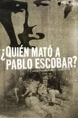 Poster de la película Quien mató a Pablo Escobar - Películas hoy en TV