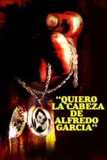 Película Quiero la cabeza de Alfredo García