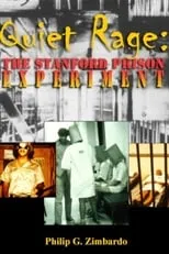 Philip Zimbardo es Himself en Quiet Rage: The Stanford Prison Experiment