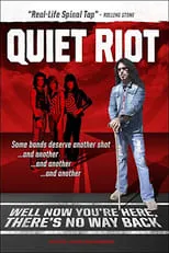 Frankie Banali es Himself en Quiet Riot: Well Now You're Here, There's No Way Back