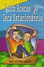 Pedro Alves es Zeca Estacionâncio en Quim Roscas & Zeca Estacionâncio Ao Vivo