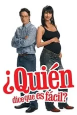 Película ¿Quién dice que es fácil?