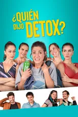 Póster de la película ¿Quién dijo Detox?