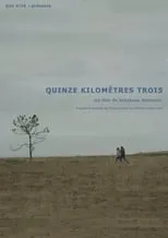 Póster de la película Quinze kilomètres trois