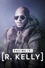 Película R. Kelly: A Faking It Special