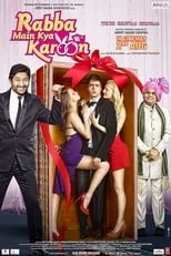 Arshad Warsi interpreta a  en Rabba Main Kya Karoon