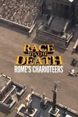 Adrian Bower es Narrator en Race to the Death: Rome's Charioteers