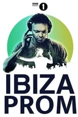 Película Radio 1: BBC Ibiza Prom