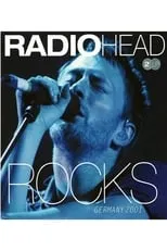 Póster de la película Radiohead ‎– Rocks Germany 2001