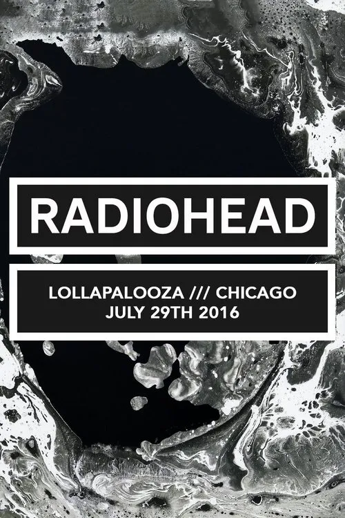 Póster de la película Radiohead | Lollapalooza, Chicago 2016