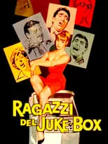 Película Ragazzi del Juke-Box