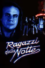 Película Ragazzi della notte