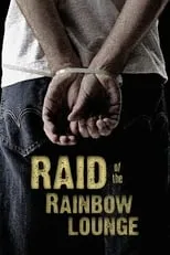 Película Raid of the Rainbow Lounge