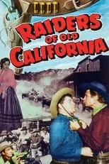 Poster de la película Raiders of Old California - Películas hoy en TV