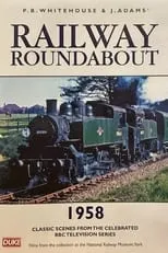 Peter Woods es Narrator en Railway Roundabout 1958