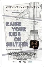 Poster de Raise Your Kids on Seltzer