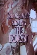 Película Raising Hell: Filming the Exorcist