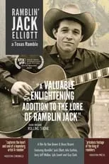 Jack Elliott es  en Ramblin' Jack Elliott: A Texas Ramble