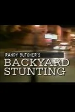 Blair Johannes es Self en Randy Butcher's Backyard Stunting