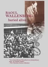 Pierre Berton es Narrator (voice) en Raoul Wallenberg: Buried Alive