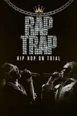 Película Rap Trap: Hip-Hop on Trial