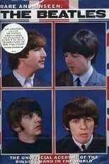 Película Rare and Unseen: The Beatles