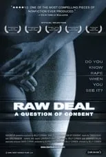 Película Raw Deal: A Question Of Consent