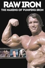 Película Raw Iron: The Making of 'Pumping Iron'