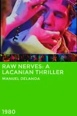 Película Raw Nerves: A Lacanian Thriller