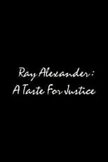 Robert Gossett interpreta a  en Ray Alexander: A Taste For Justice