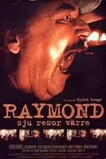 Película Raymond - sju resor värre