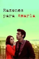 Película Razones para Amarla