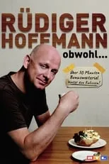 Película Rüdiger Hoffmann - Obwohl...