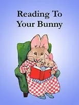 Paul R. Gagne interpreta a  en Reading to Your Bunny