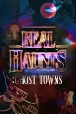 Poster de la película Real Haunts: Ghost Towns - Películas hoy en TV