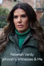 Rebekah Vardy es Self en Rebekah Vardy: Jehovah's Witnesses and Me