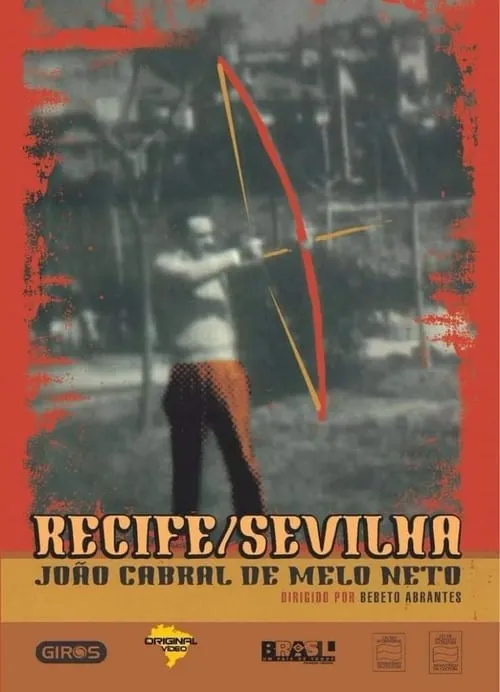 Póster de la película Recife/Sevilha, João Cabral de Melo Neto