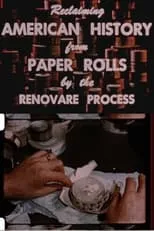 Kemp Niver es narrator en Reclaiming American History from Paper Rolls by the Renovare Process